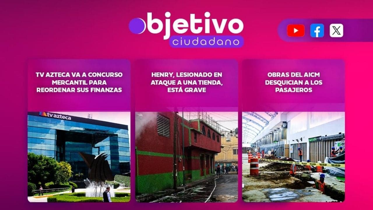 Jornada Crítica en México: TV Azteca inicia concurso mercantil y crisis en el AICM marca la agenda nacional